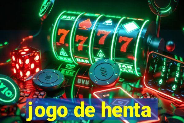 jogo de henta